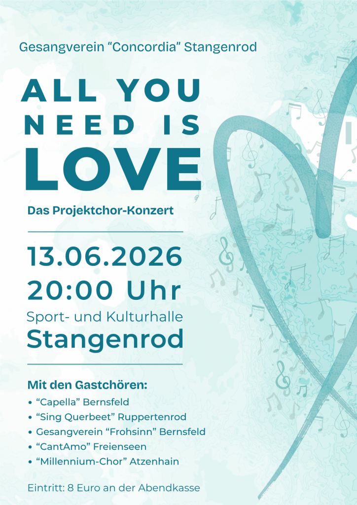 All you need is Love - Chorkonzert Concordia Stangenrod